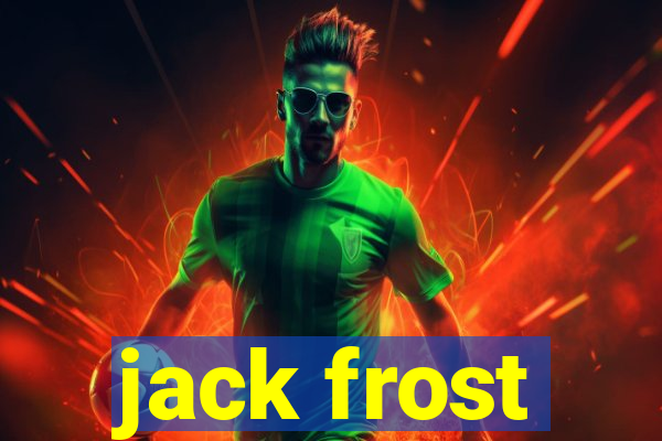 jack frost